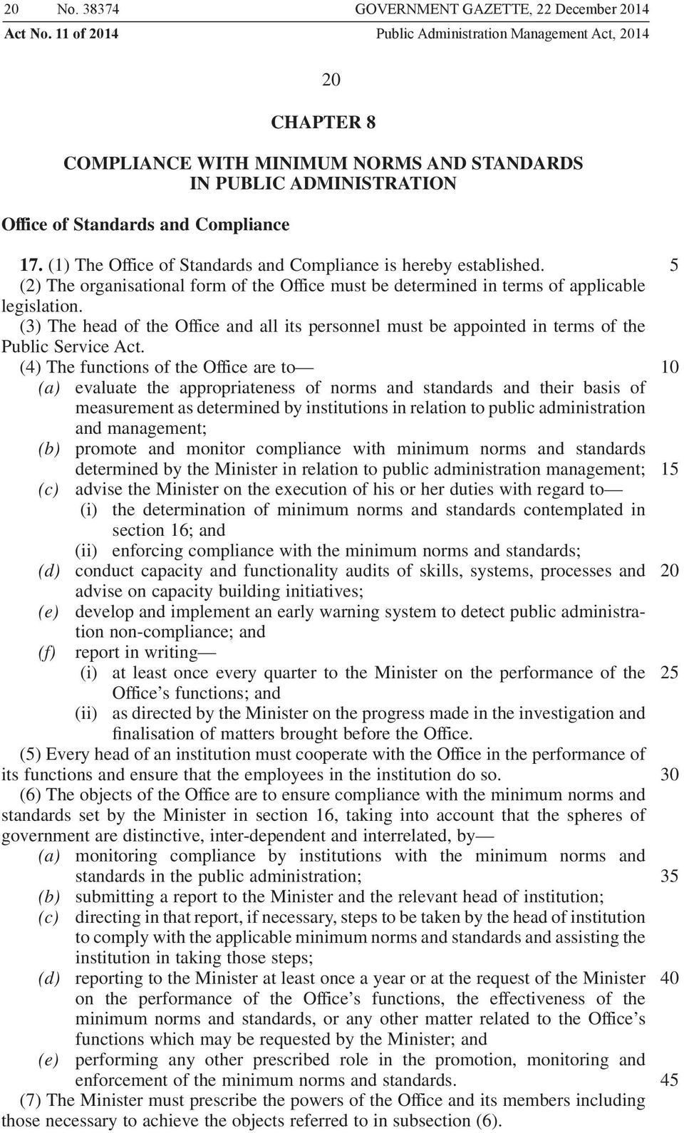 (3) The head of the Office and all its personnel must be appointed in terms of the Public Service Act.