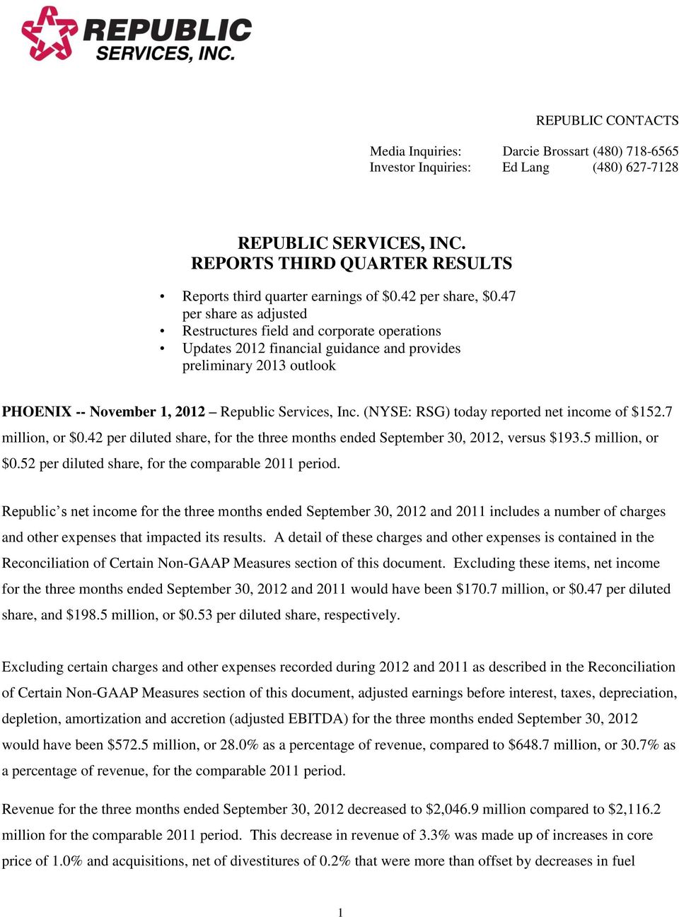 47 per share as adjusted Restructures field and corporate operations Updates 2012 financial guidance and provides preliminary 2013 outlook PHOENIX -- November 1, 2012 Republic Services, Inc.