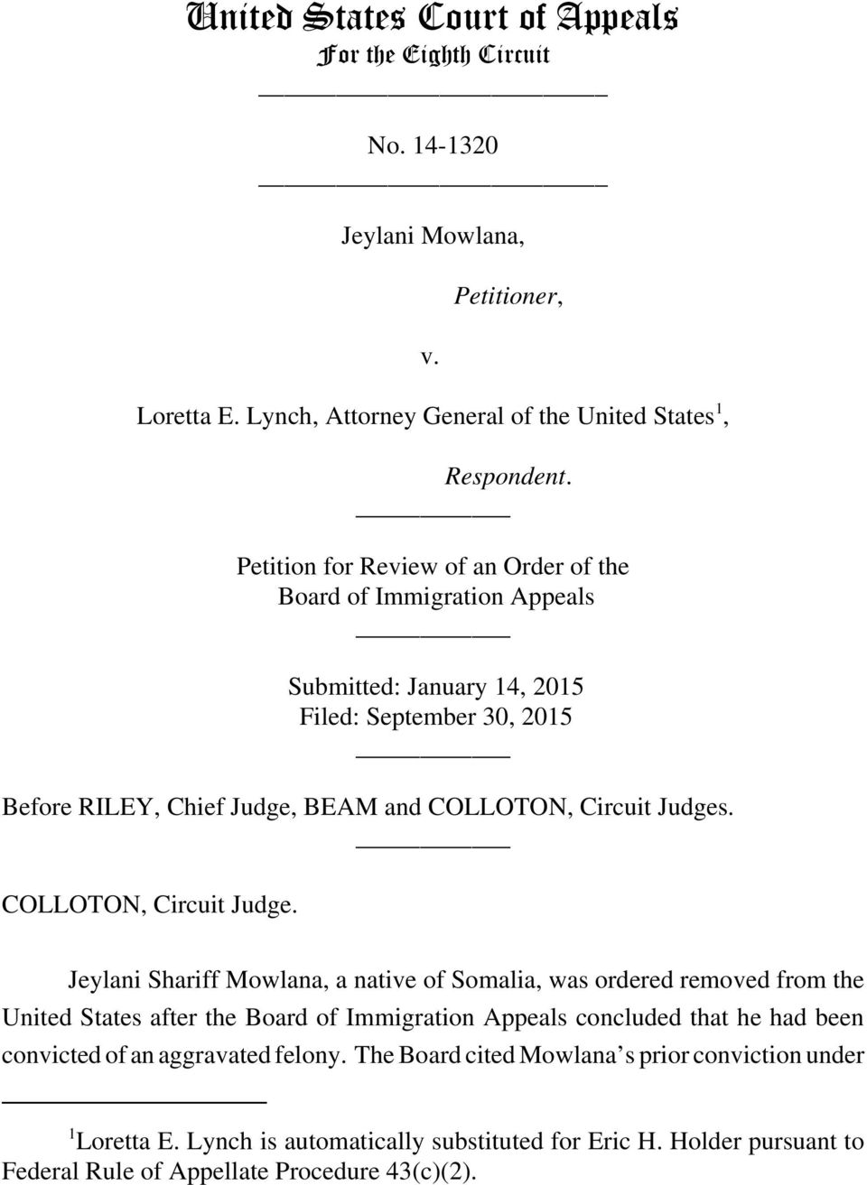 Petition for Review of an Order of the Board of Immigration Appeals Submitted: January 14, 2015 Filed: September 30, 2015 Before RILEY, Chief Judge, BEAM and COLLOTON, Circuit Judges.
