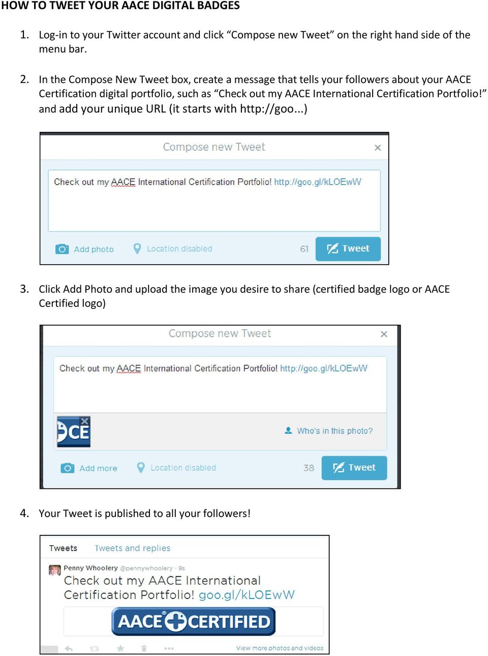 In the Compose New Tweet box, create a message that tells your followers about your AACE Certification digital portfolio, such as