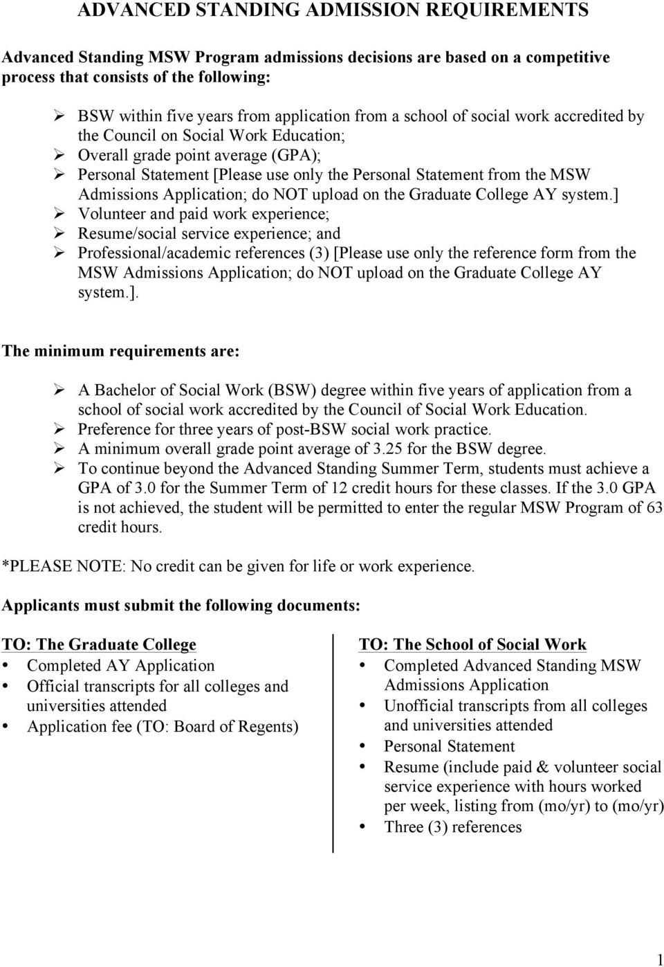 Admissions Application; do NOT upload on the Graduate College AY system.