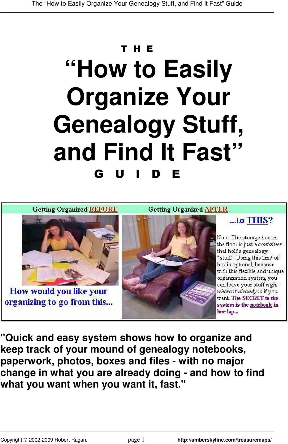 genealogy notebooks, paperwork, photos, boxes and files - with no major change in