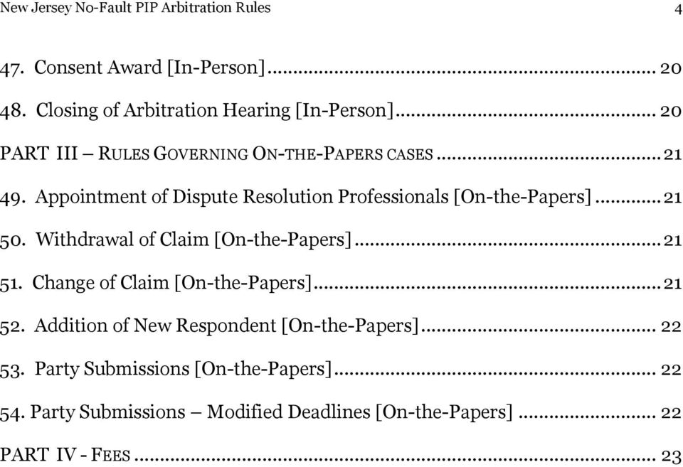 Withdrawal of Claim [On-the-Papers]... 21 51. Change of Claim [On-the-Papers]... 21 52. Addition of New Respondent [On-the-Papers].