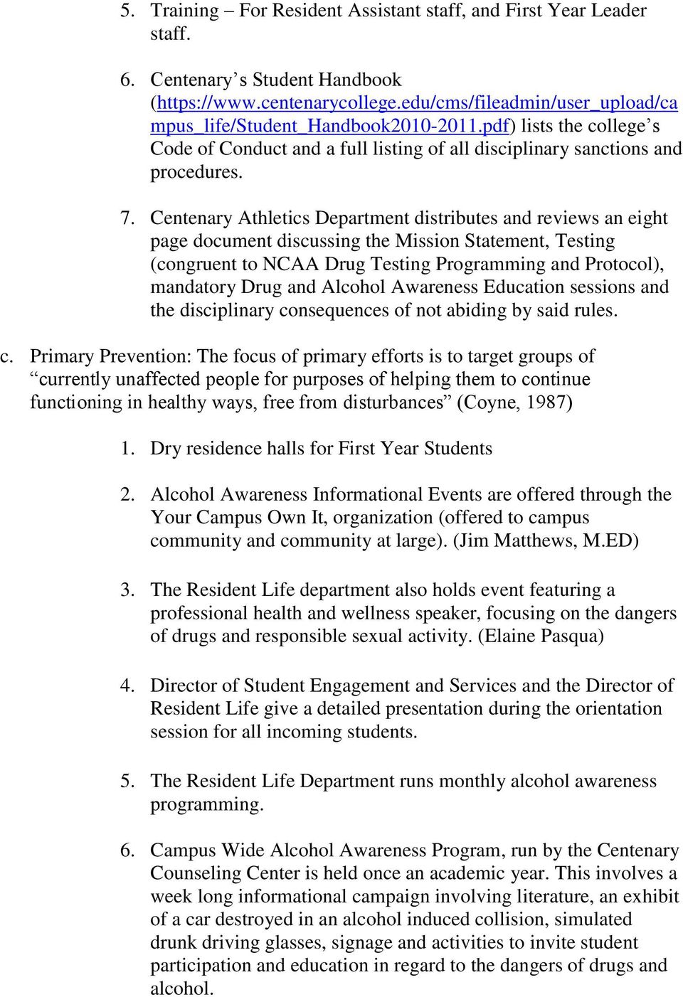 Centenary Athletics Department distributes and reviews an eight page document discussing the Mission Statement, Testing (congruent to NCAA Drug Testing Programming and Protocol), mandatory Drug and