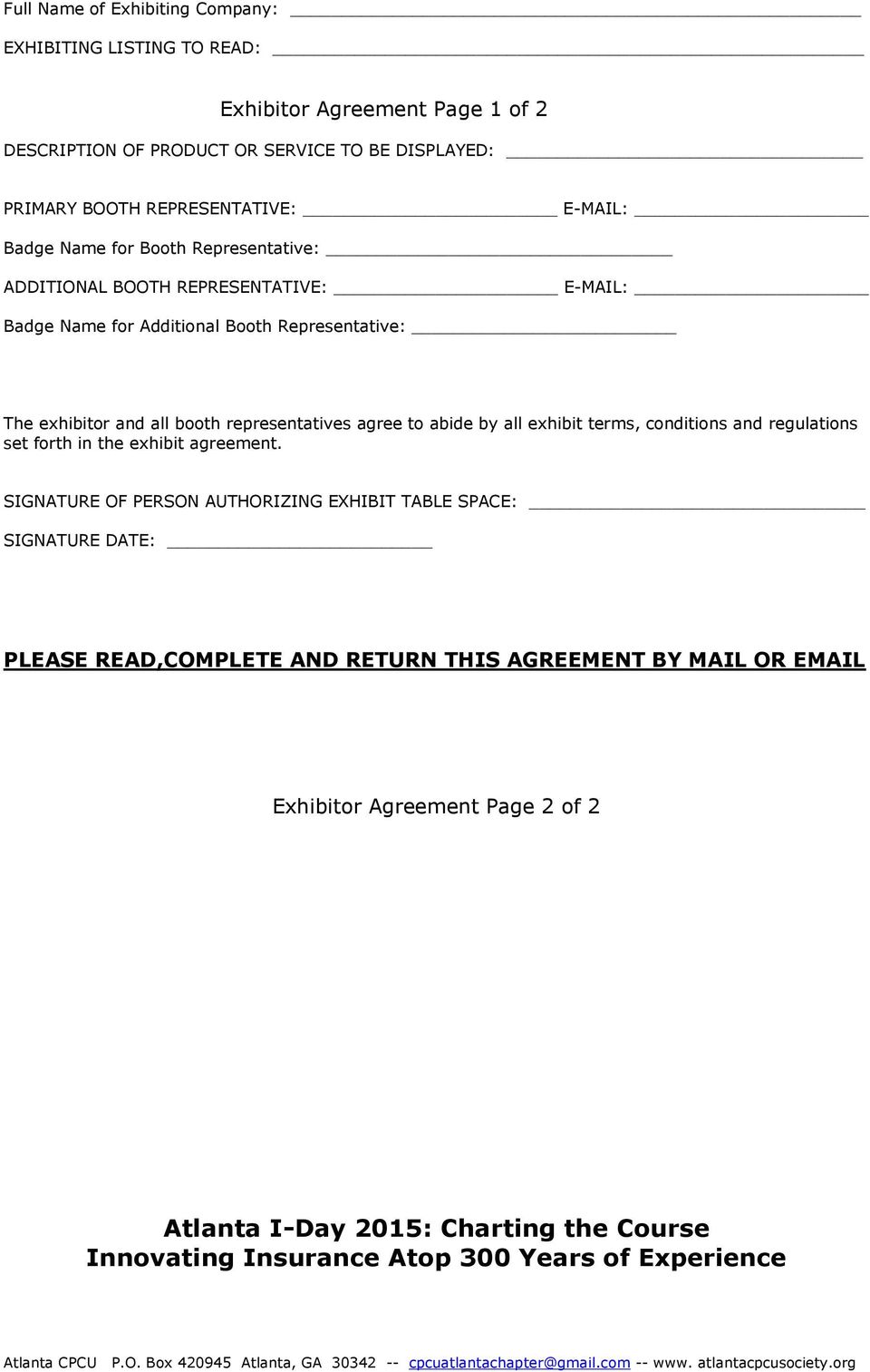 representatives agree to abide by all exhibit terms, conditions and regulations set forth in the exhibit agreement.