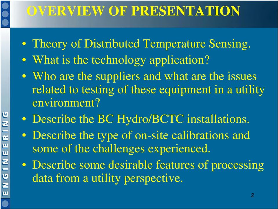 environment? Describe the BC Hydro/BCTC installations.