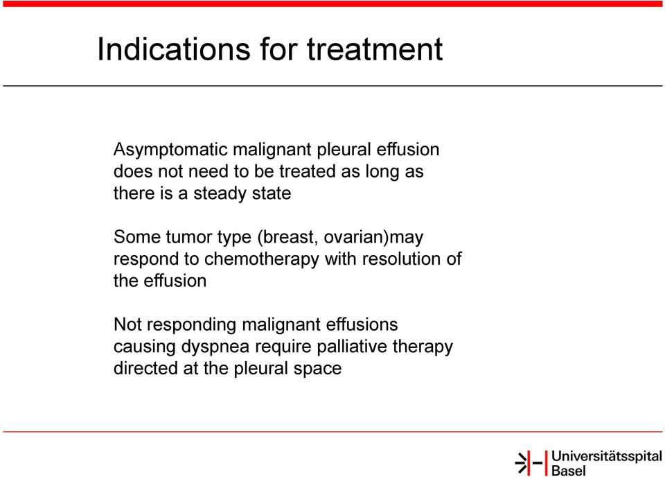 respond to chemotherapy with resolution of the effusion Not responding malignant
