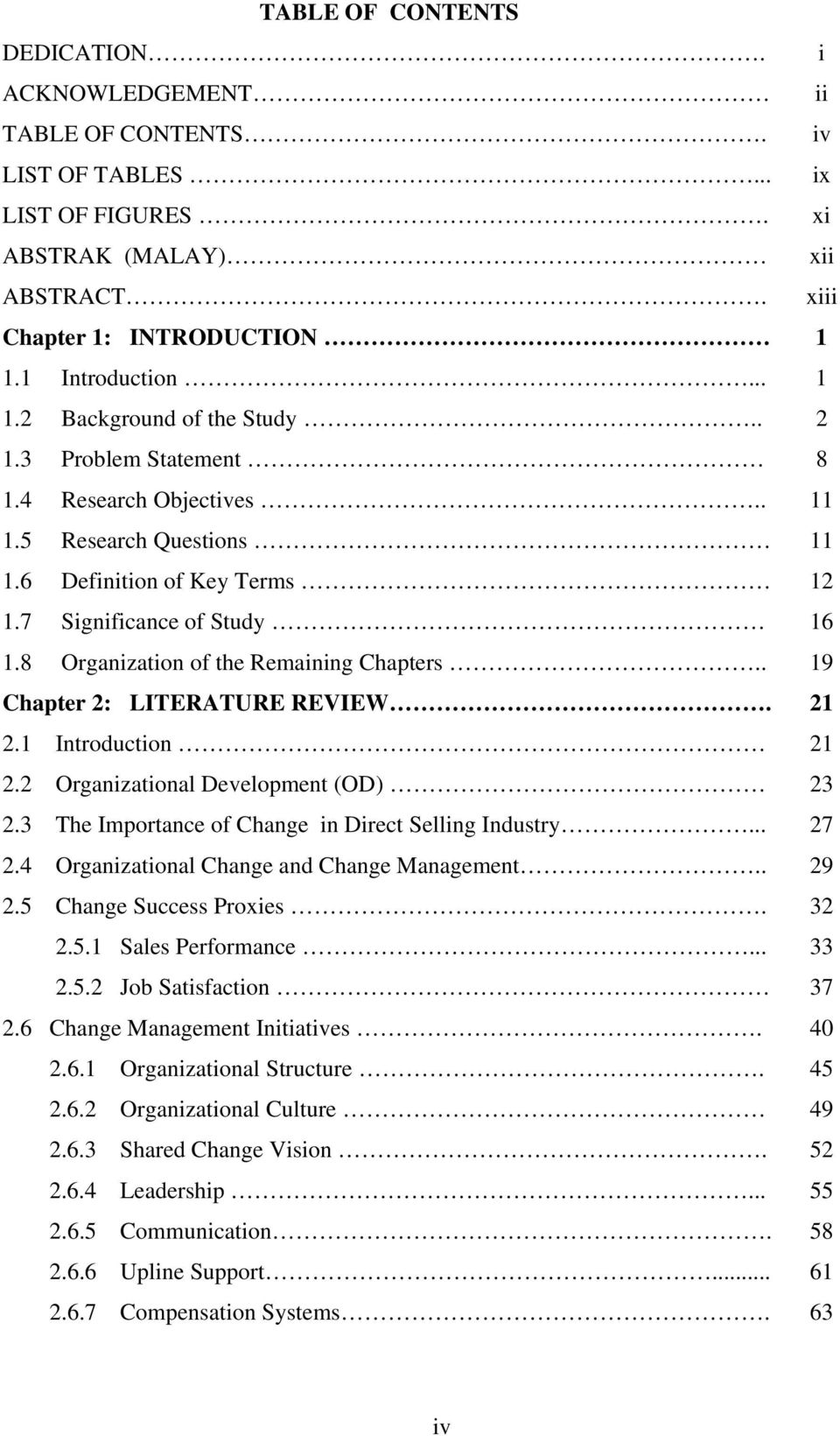 8 Organization of the Remaining Chapters.. 19 Chapter 2: LITERATURE REVIEW. 21 2.1 Introduction 21 2.2 Organizational Development (OD) 23 2.3 The Importance of Change in Direct Selling Industry... 27 2.
