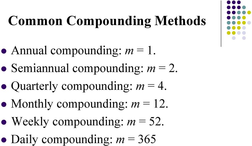 Quately compounding: m = 4.