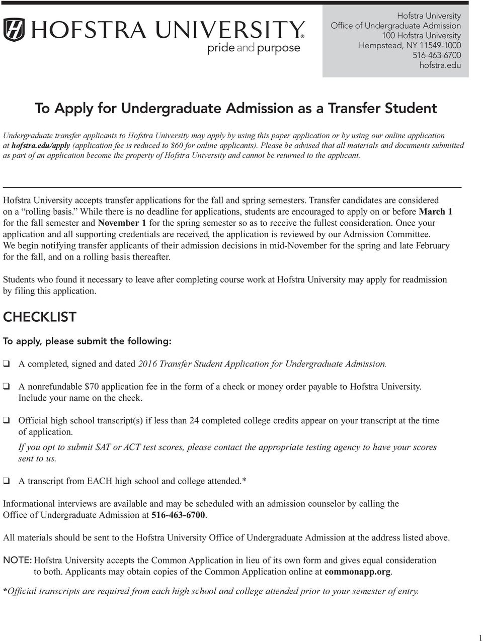 hofstra.eduapply (application fee is reduced to $60 for online applicants).