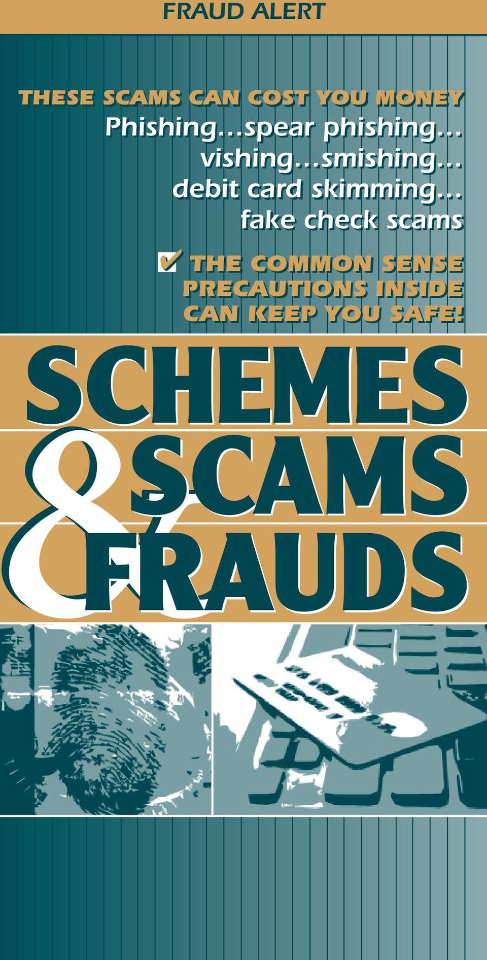 card skimming fake check scams THE COMMON SENSE