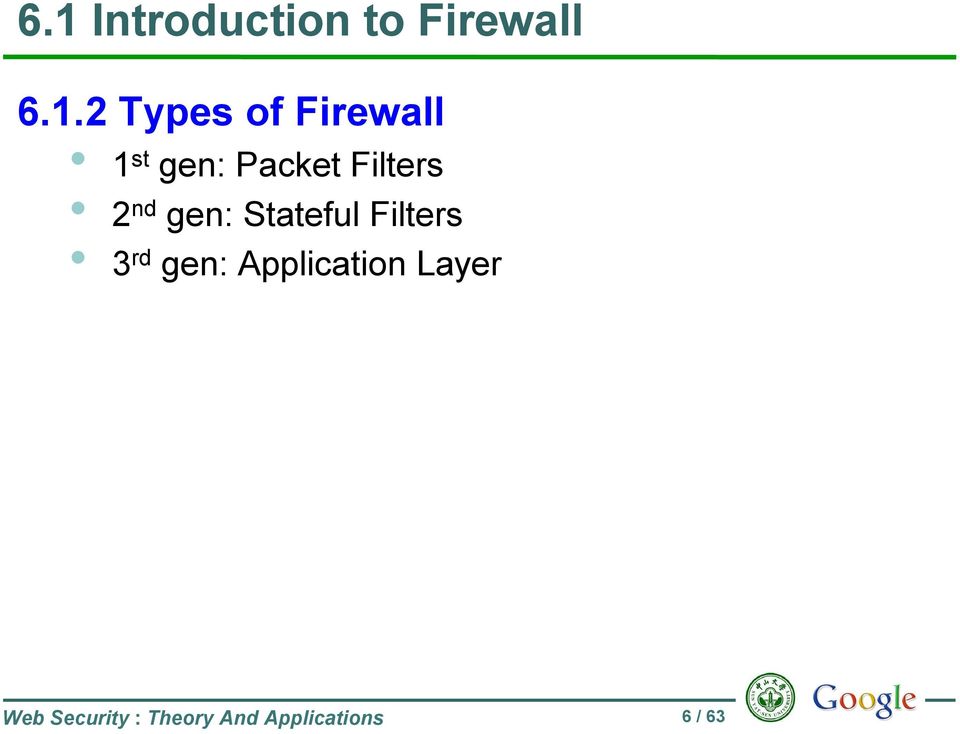 Stateful Filters 3 rd gen: Application Layer