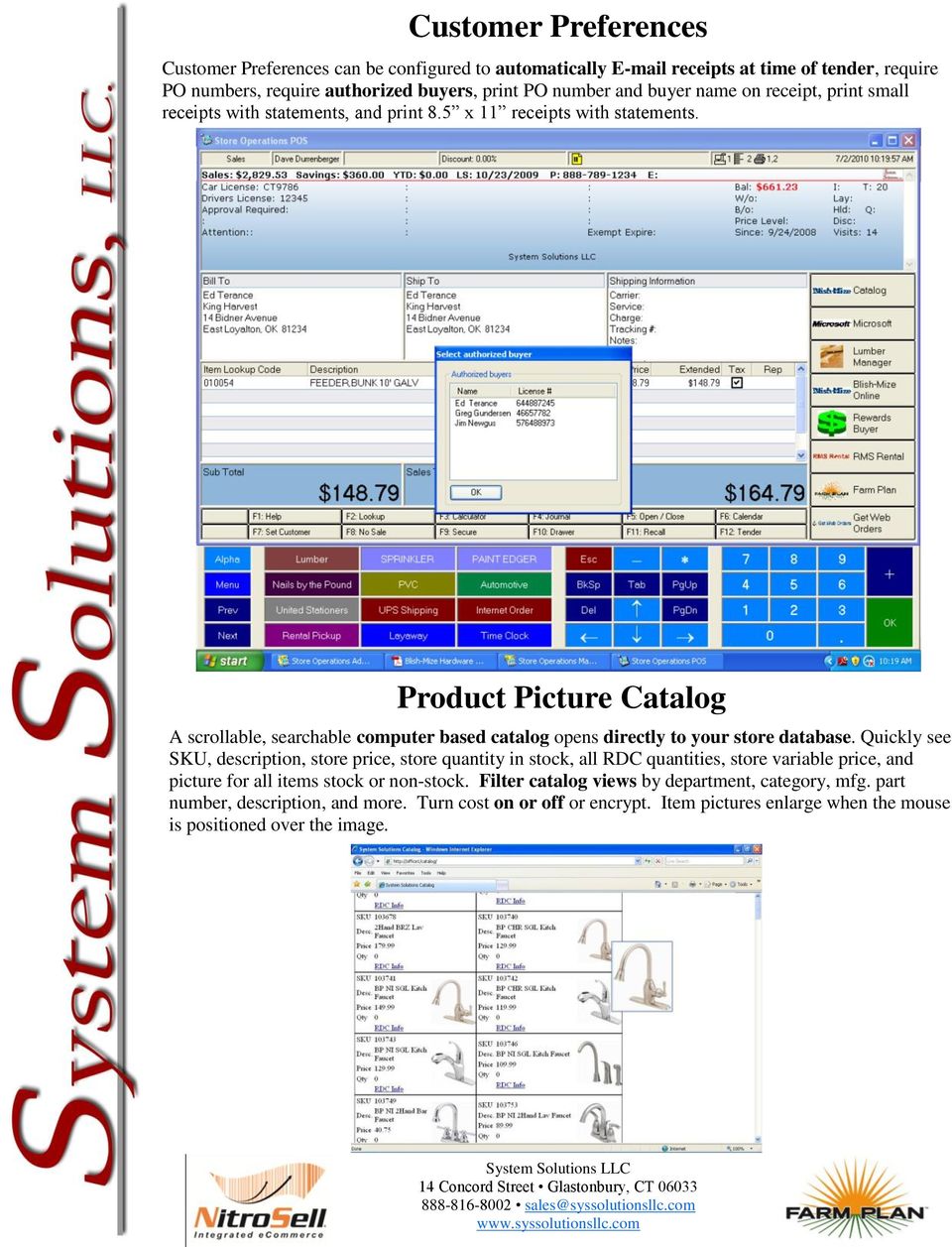 Product Picture Catalog A scrollable, searchable computer based catalog opens directly to your store database.