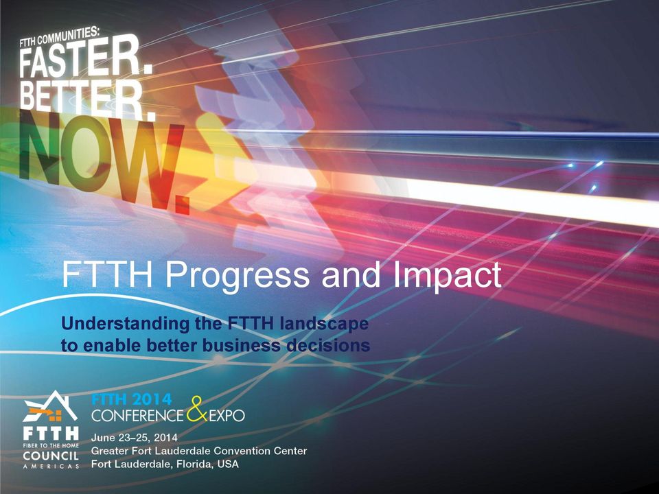 the FTTH landscape to