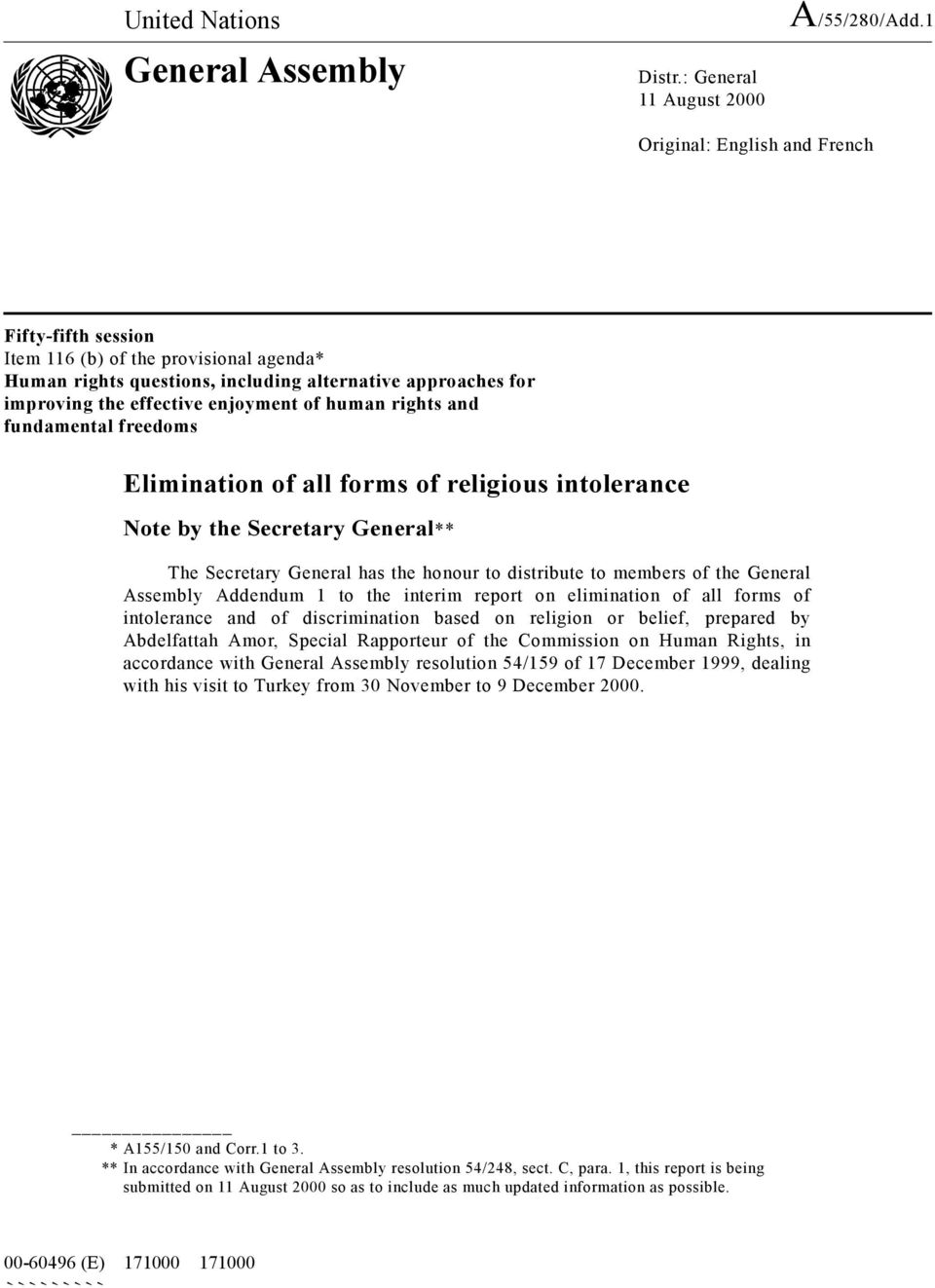 rights and fundamental freedoms Elimination of all forms of religious intolerance Note by the Secretary General** The Secretary General has the honour to distribute to members of the General Assembly