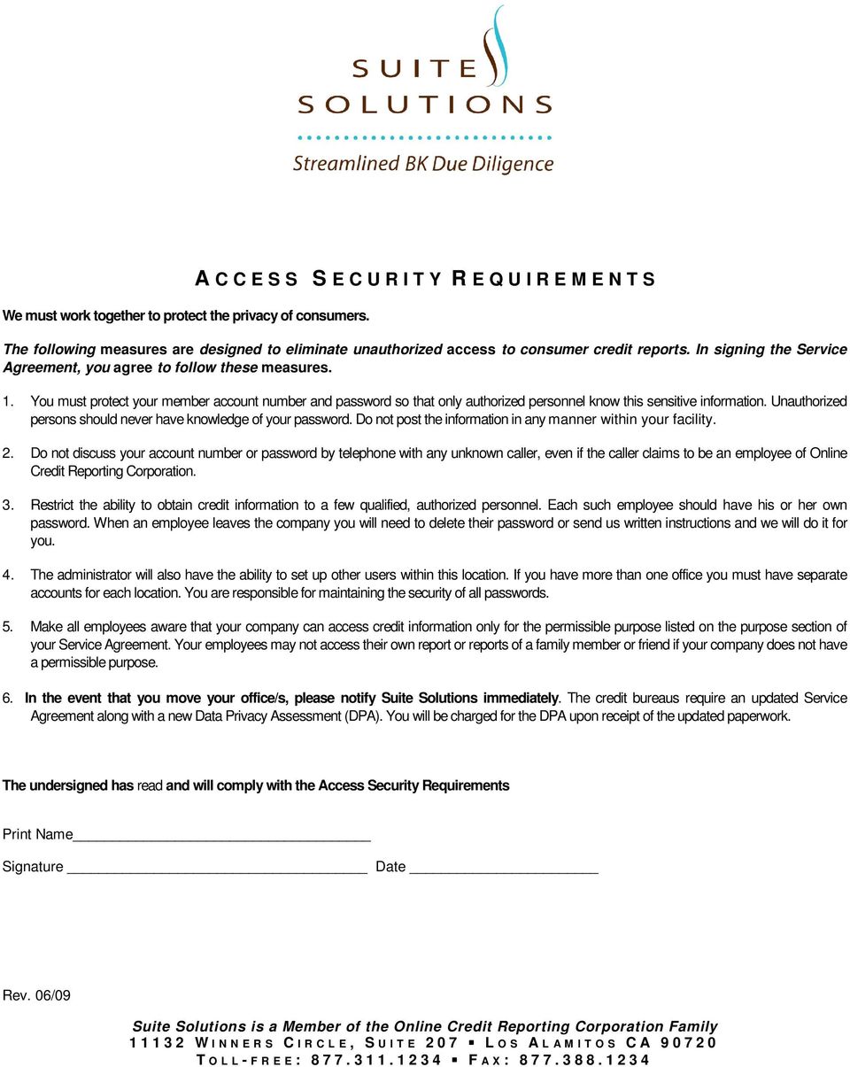 In signing the Service Agreement, you agree to follow these measures. 1. You must protect your member account number and password so that only authorized personnel know this sensitive information.