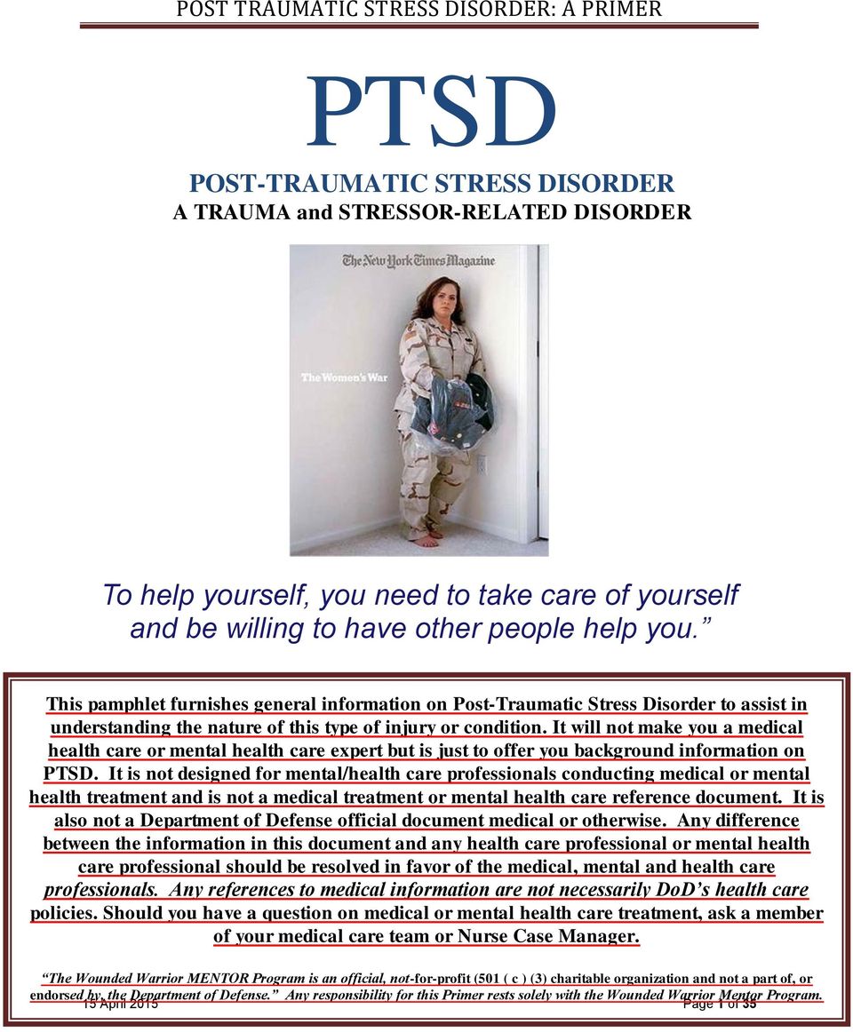 It will not make you a medical health care or mental health care expert but is just to offer you background information on PTSD.