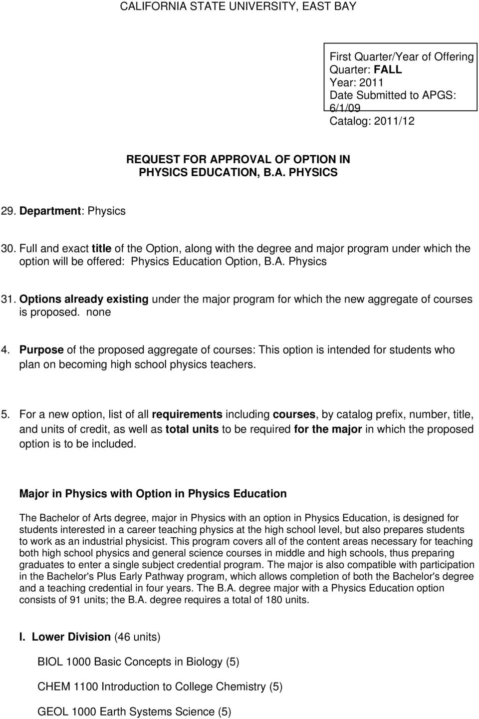 Options already existing under the major program for which the new aggregate of courses is proposed. none 4.