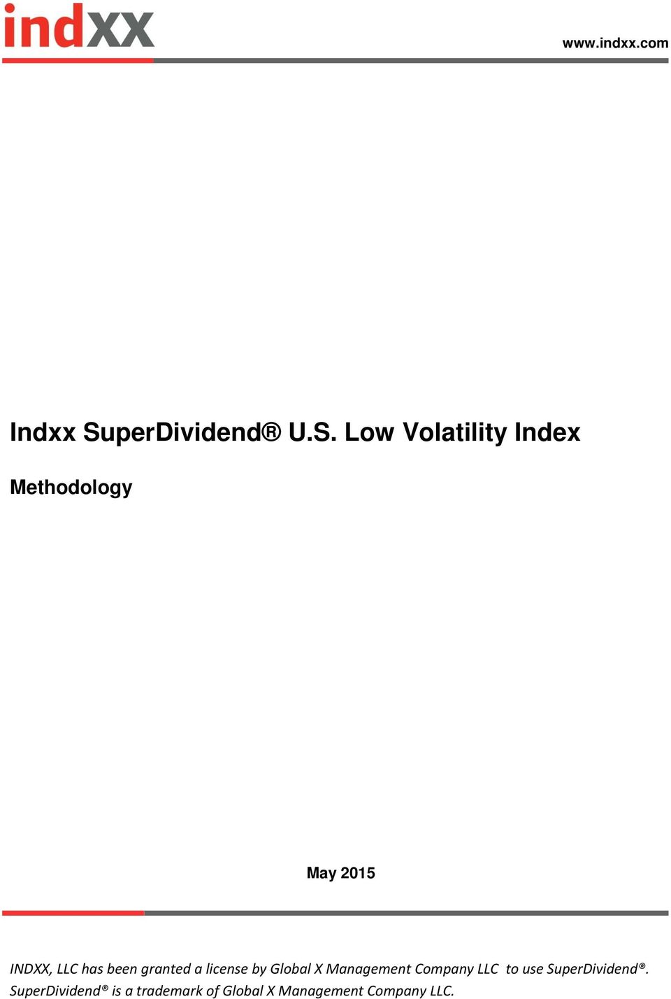Low Volatility Index Methodology May 2015 INDXX, LLC has