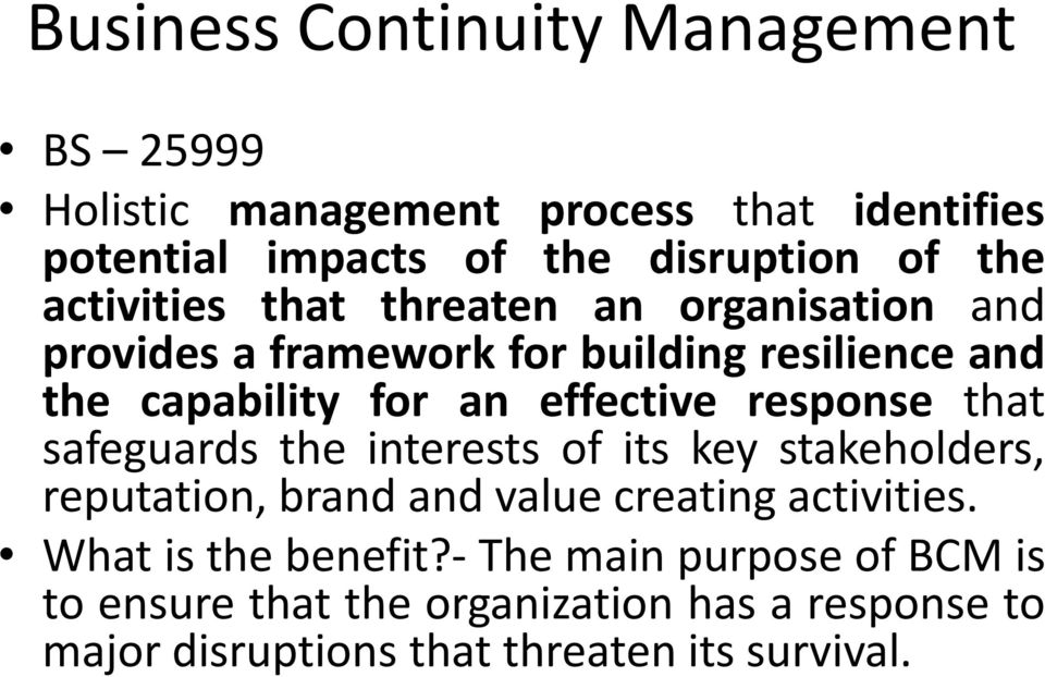 response that safeguards the interests of its key stakeholders, reputation, brand and value creating activities.
