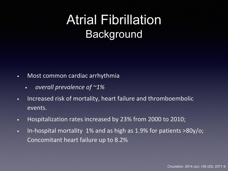 Hospitalization rates increased by 23% from 2000 to 2010; In-hospital mortality 1% and as