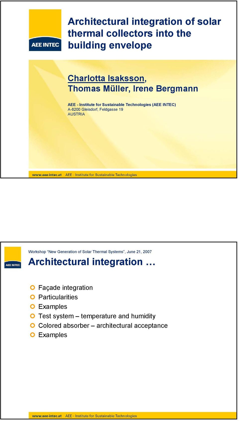 INTEC) A-8200 Gleisdorf, Feldgasse 19 AUSTRIA Architectural integration Façade integration