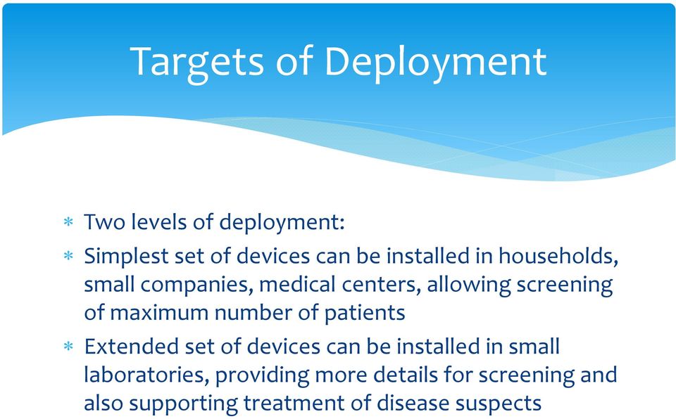 maximum number of patients Extended set of devices can be installed in small