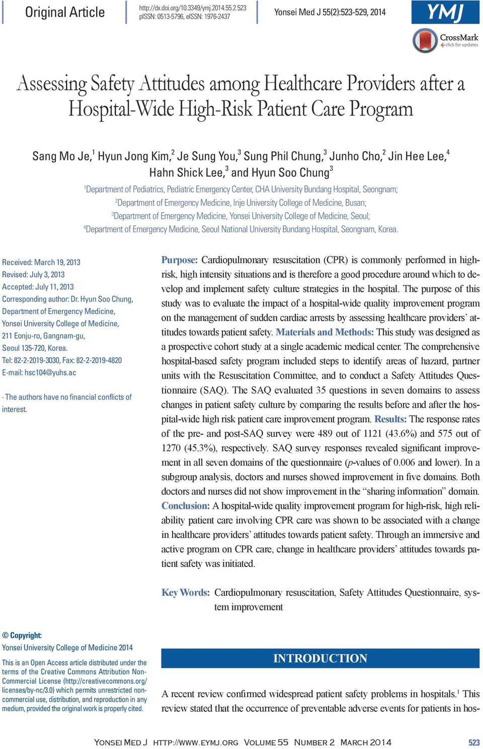 523 pissn: 0513-5796, eissn: 1976-2437 Yonsei Med J 55(2):523-529, 2014 Assessing Safety Attitudes among Healthcare Providers after a Hospital-Wide High-Risk Patient Care Program Sang Mo Je, 1 Hyun