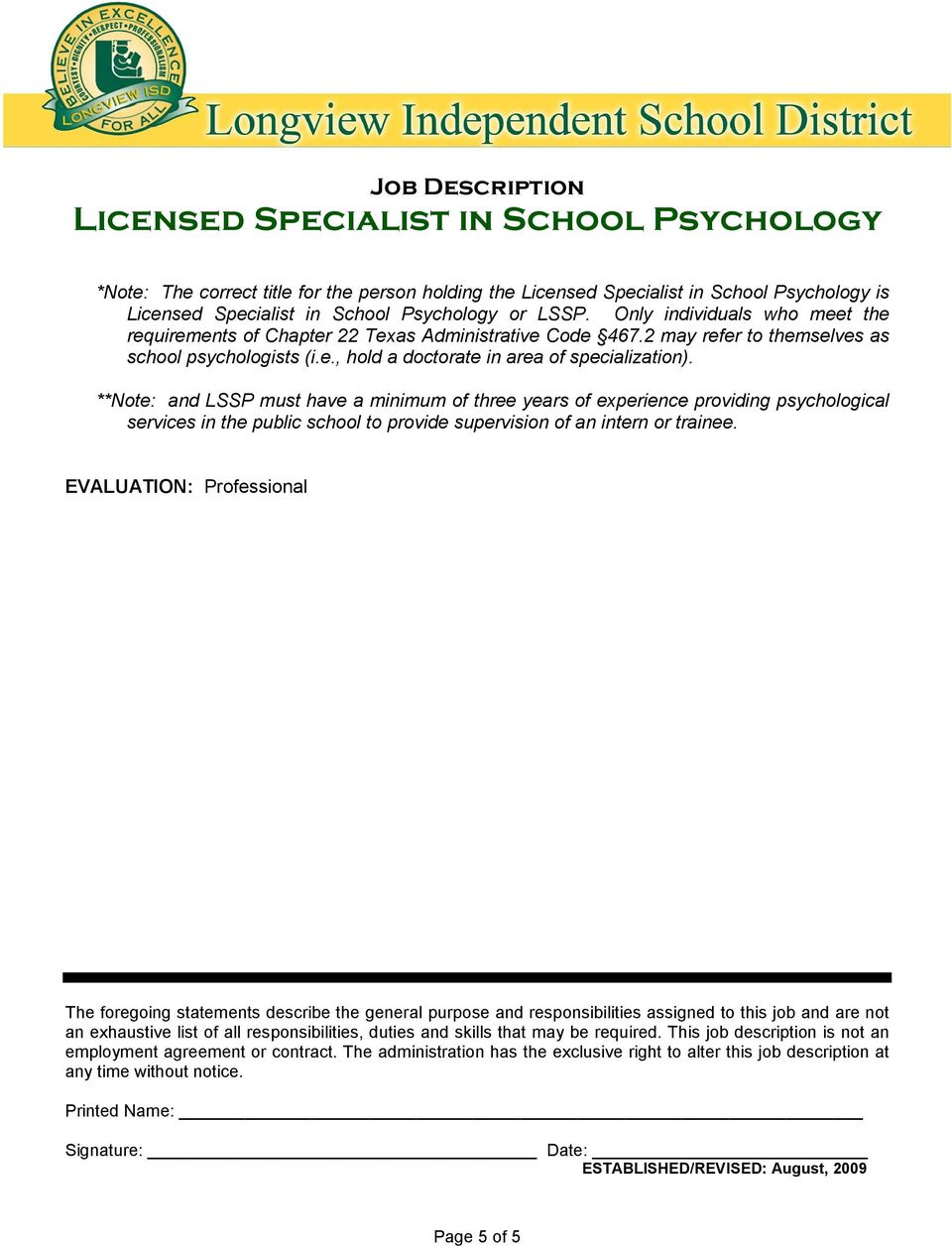**Note: and LSSP must have a minimum of three years of experience providing psychological services in the public school to provide supervision of an intern or trainee.