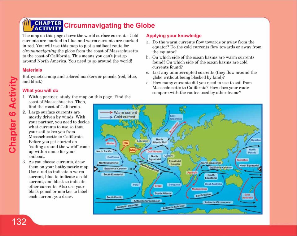 You need to go around the world! Materials Bathymetric map and colored markers or pencils (red, blue, and black) What you will do 1. With a partner, study the map on this page.