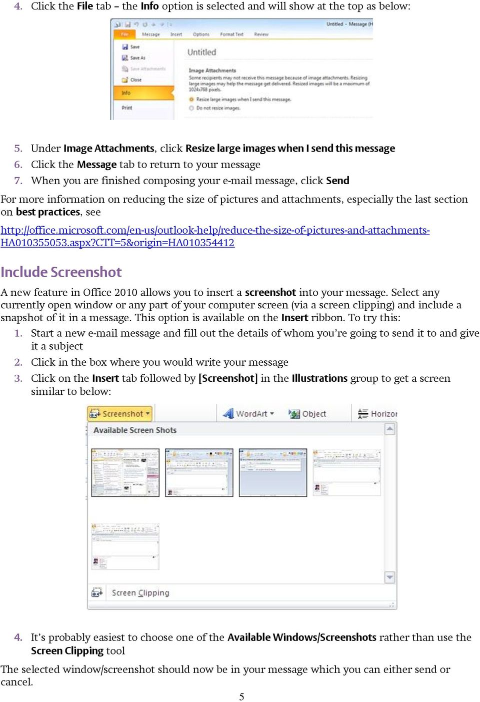When you are finished composing your e-mail message, click Send For more information on reducing the size of pictures and attachments, especially the last section on best practices, see http://office.