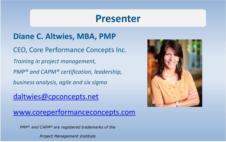 business analysis, agile and six sigma daltwies@cpconcepts.net www.