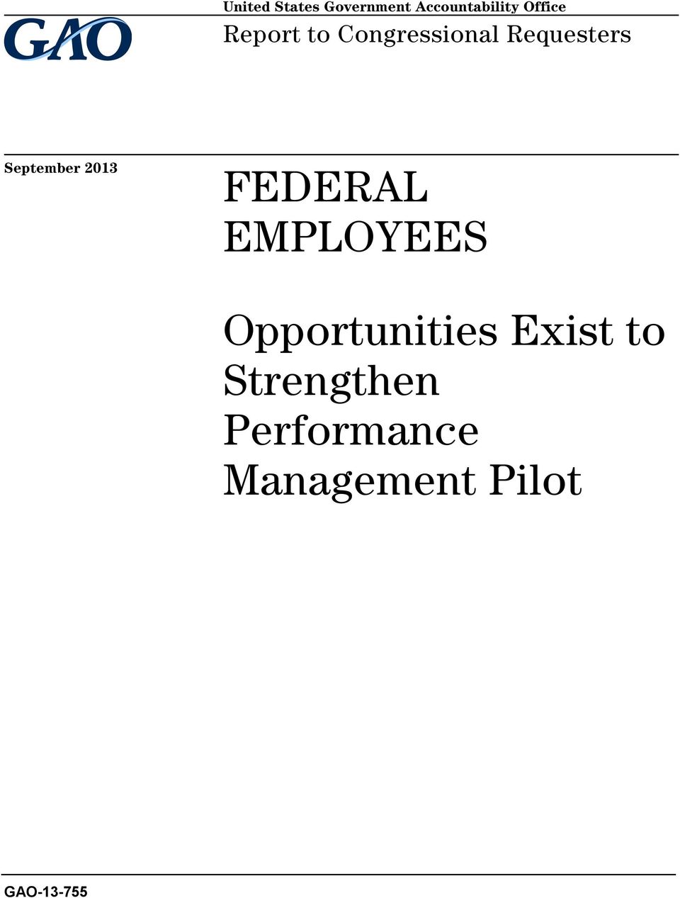 2013 FEDERAL EMPLOYEES Opportunities Exist to