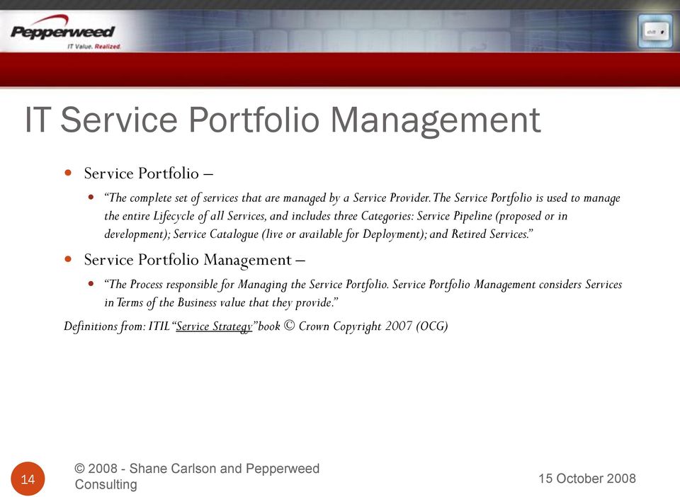 development); Service Catalogue (live or available for Deployment); and Retired Services.