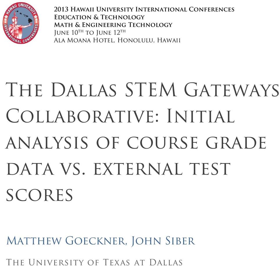 The Dallas STEM Gateways Collaborative: Initial analysis of course grade data vs.