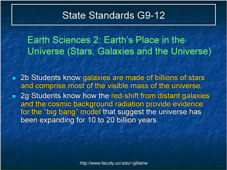 2g Students know how the red-shift from distant galaxies and the cosmic background radiation provide evidence for