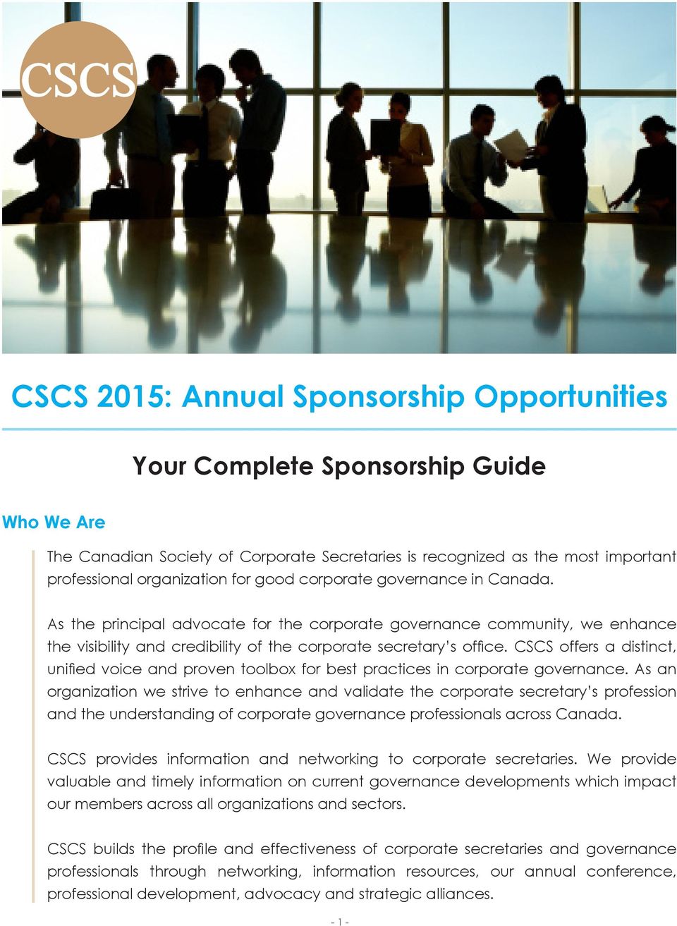 CSCS offers a distinct, unified voice and proven toolbox for best practices in corporate governance.