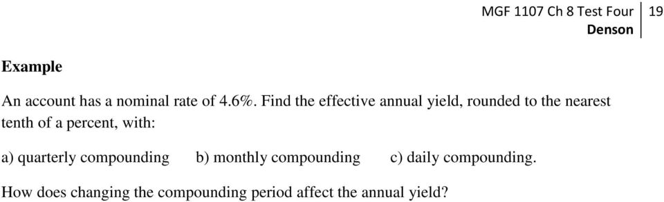 percent, with: a) quarterly compounding b) monthly compounding c)