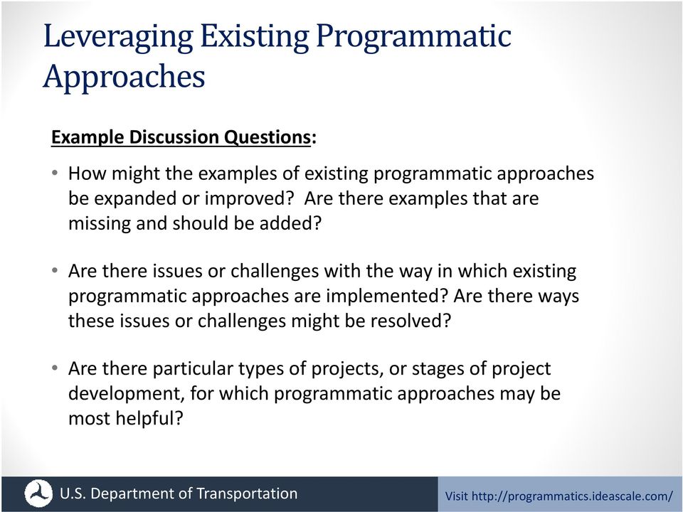 Are there issues or challenges with the way in which existing programmatic approaches are implemented?