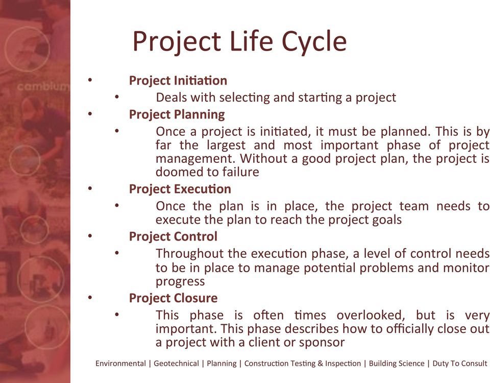 Without a good project plan, the project is doomed to failure Project Execu)on Once the plan is in place, the project team needs to execute the plan to reach the project