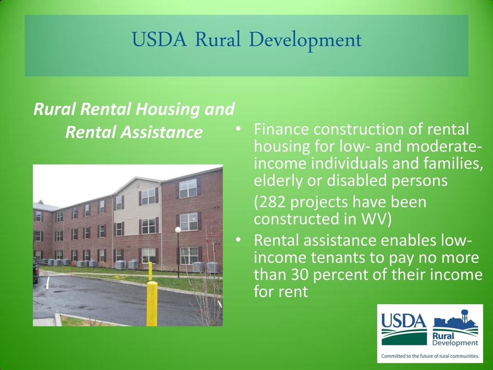 disabled persons (282 projects have been constructed in WV) Rental