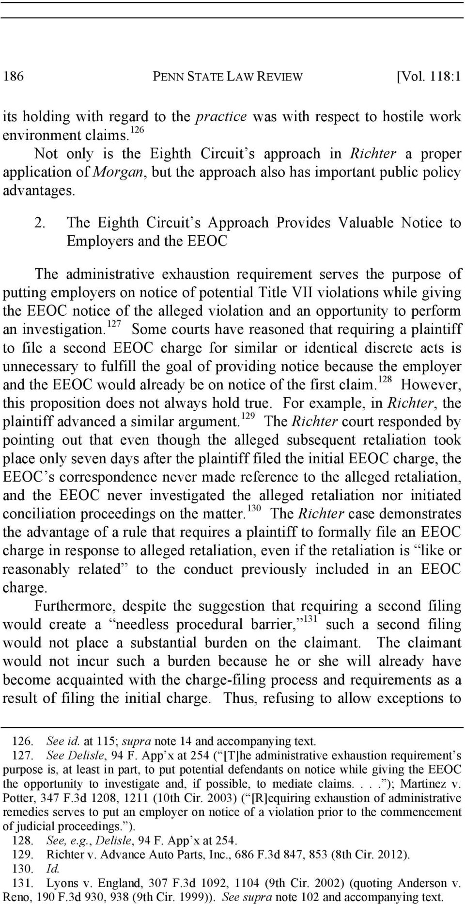 The Eighth Circuit s Approach Provides Valuable Notice to Employers and the EEOC The administrative exhaustion requirement serves the purpose of putting employers on notice of potential Title VII