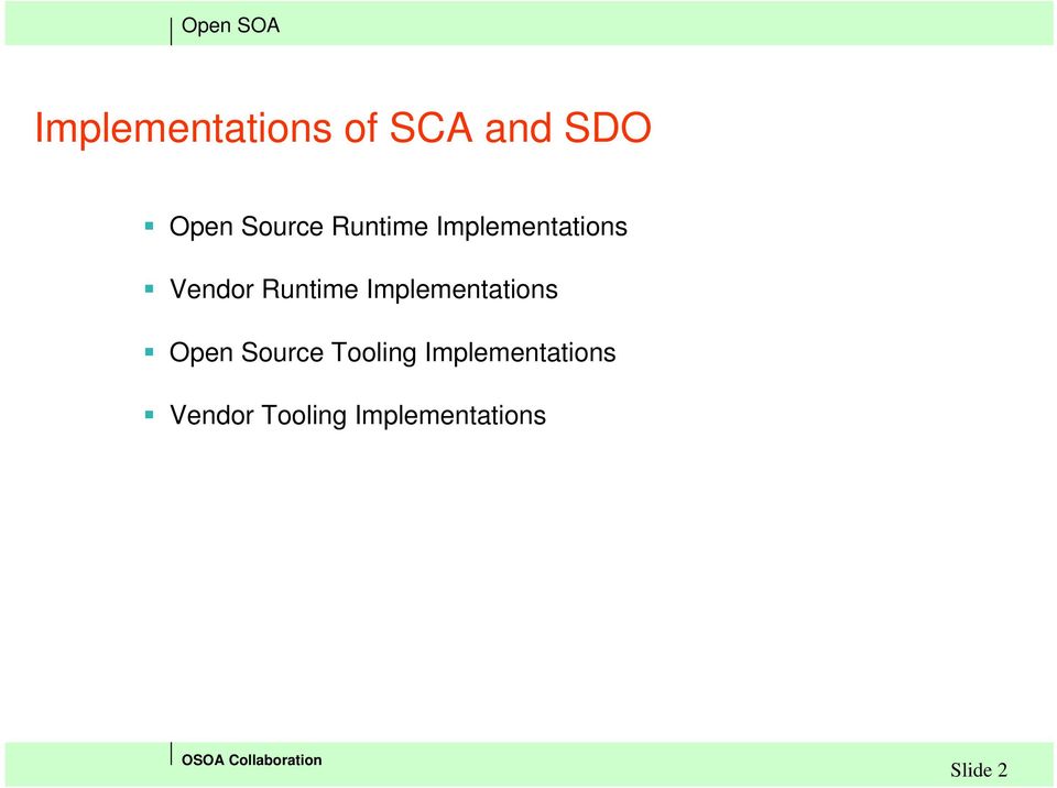Implementations Open Source Tooling
