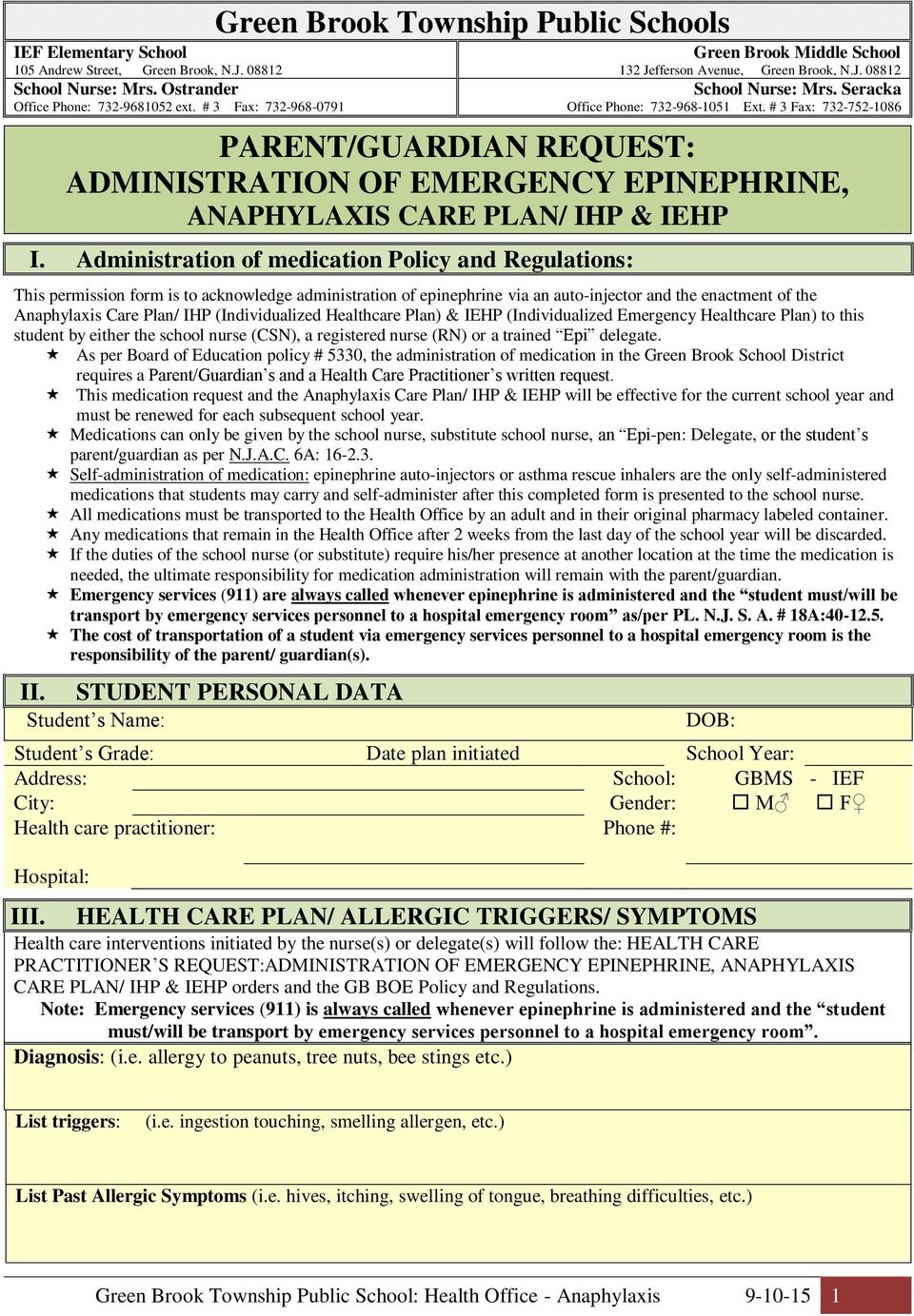 # 3 Fax: 732-752-1086 PARENT/GUARDIAN REQUEST: ADMINISTRATION OF EMERGENCY EPINEPHRINE, ANAPHYLAXIS CARE PLAN/ IHP & IEHP I.