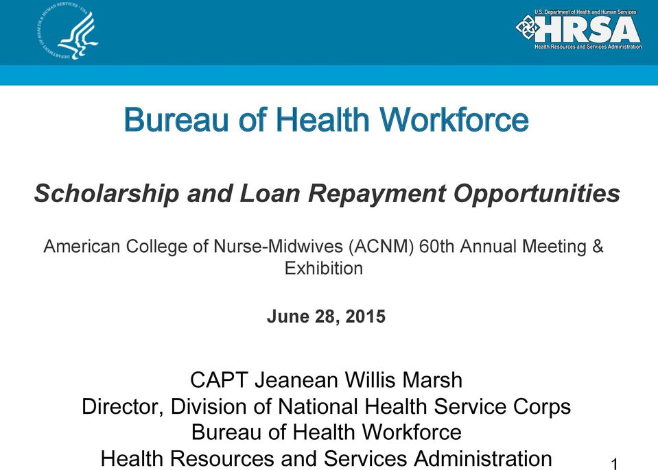 June 28, 2015 CAPT Jeanean Willis Marsh Director, Division of National Health