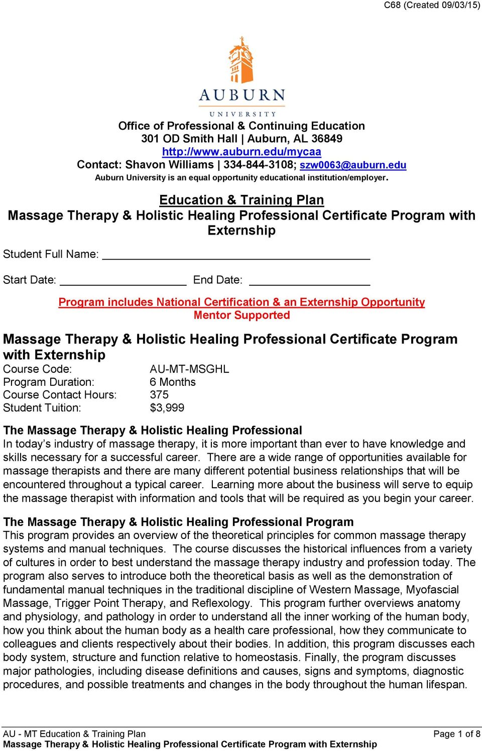 Education & Training Plan Massage Therapy & Holistic Healing Professional Certificate Program with Externship Student Full Name: Start Date: End Date: Program includes National Certification & an