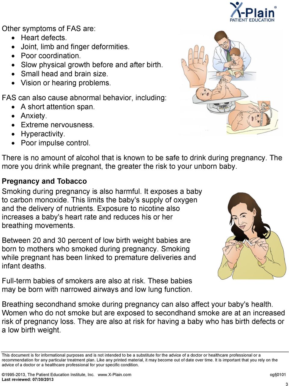 There is no amount of alcohol that is known to be safe to drink during pregnancy. The more you drink while pregnant, the greater the risk to your unborn baby.
