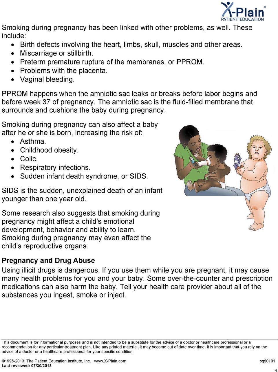 PPROM happens when the amniotic sac leaks or breaks before labor begins and before week 37 of pregnancy.