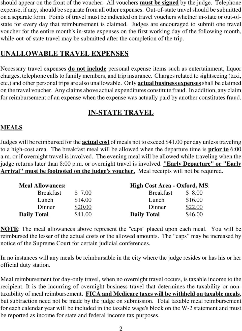 Judges are encouraged to submit one travel voucher for the entire month's in-state expenses on the first working day of the following month, while out-of-state travel may be submitted after the
