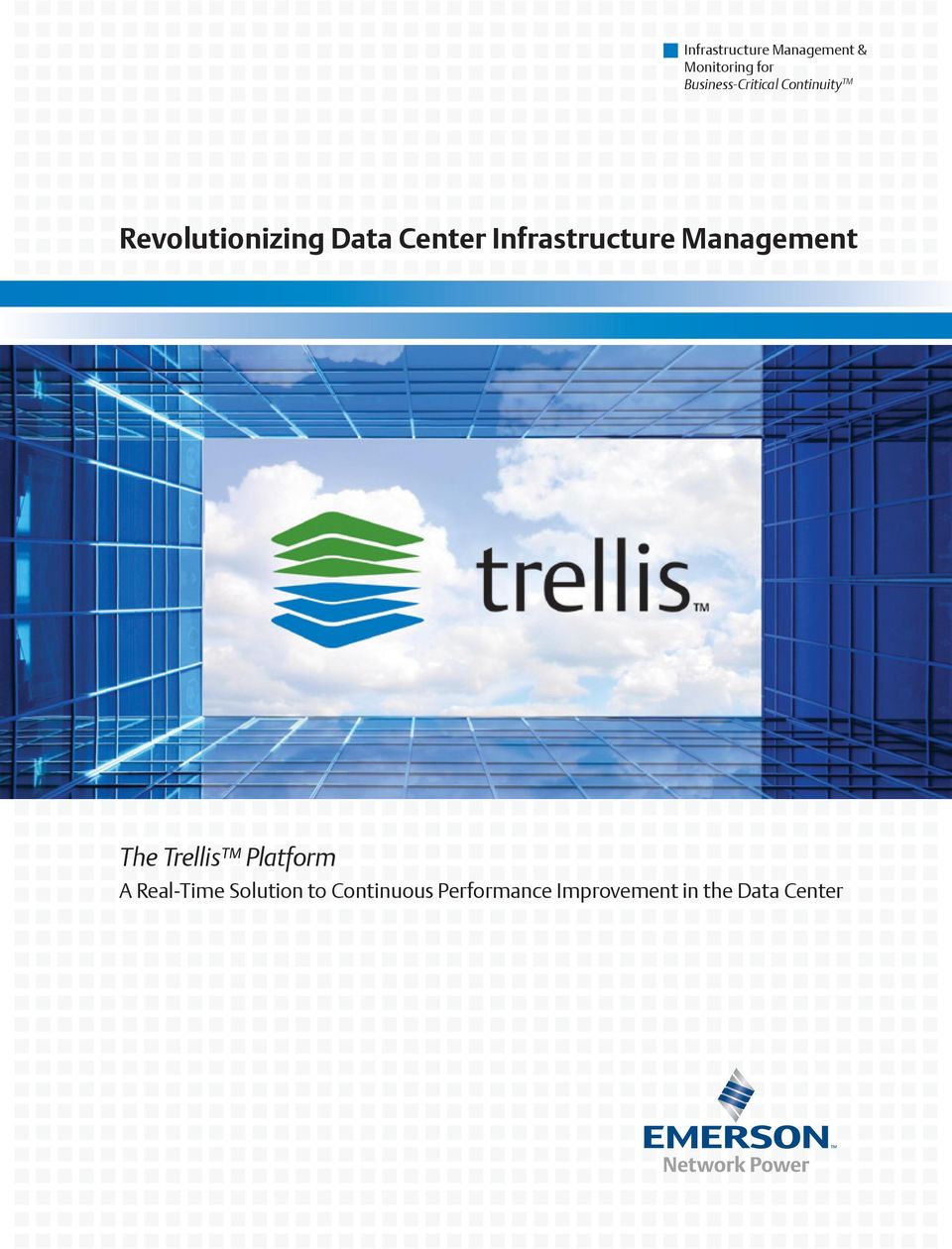 Center Infrastructure Management The Trellis Platform A